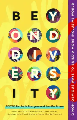 Más allá de la diversidad: 12 maneras no obvias de construir un mundo más inclusivo - Beyond Diversity: 12 Non-Obvious Ways to Build a More Inclusive World