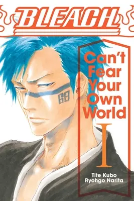 Bleach: Can't Fear Your Own World, Vol. 1, 1