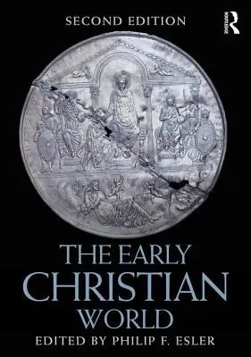 El mundo cristiano primitivo - The Early Christian World