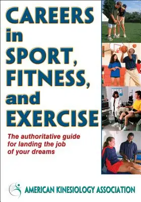 Profesiones relacionadas con el deporte, la forma física y el ejercicio físico - Careers in Sport, Fitness, and Exercise