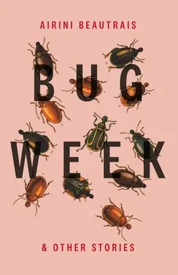 La semana de los bichos: & Other Stories - Bug Week: & Other Stories