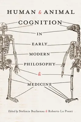 Cognición humana y animal en la filosofía y medicina de la Edad Moderna - Human and Animal Cognition in Early Modern Philosophy and Medicine