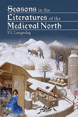 Las estaciones en la literatura del Norte medieval - Seasons in the Literatures of the Medieval North