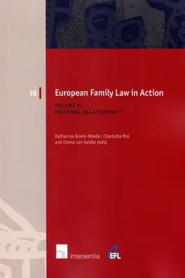 El Derecho de familia europeo en acción. Volumen V - Relaciones informales, 38 - European Family Law in Action. Volume V - Informal Relationships, 38