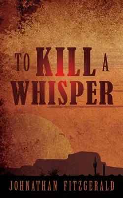 Matar un susurro - To Kill a Whisper