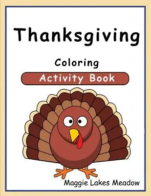 Libro de actividades para colorear de Acción de Gracias - Thanksgiving Coloring Activity Book