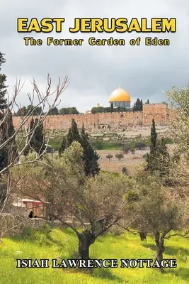 Jerusalén Este: El antiguo Jardín del Edén - East Jerusalem: The Former Garden of Eden