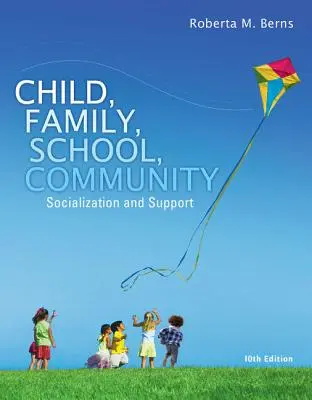 Niño, familia, escuela, comunidad: Socialización y apoyo - Child, Family, School, Community: Socialization and Support