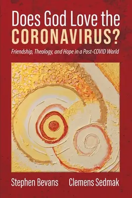 ¿Ama Dios al coronavirus? - Does God Love the Coronavirus?