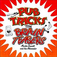 Trucos de pub y juegos de ingenio - Pub Tricks and Brain Teasers