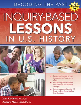 Lecciones de Historia de EE.UU. basadas en la investigación: Decoding the Past (Grados 5-8) - Inquiry-Based Lessons in U.S. History: Decoding the Past (Grades 5-8)