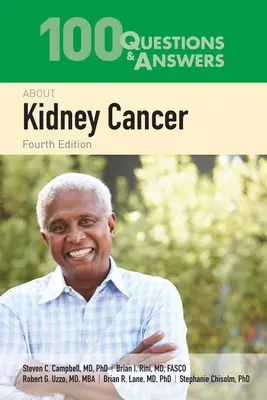 100 preguntas y respuestas sobre el cáncer de riñón - 100 Questions & Answers about Kidney Cancer