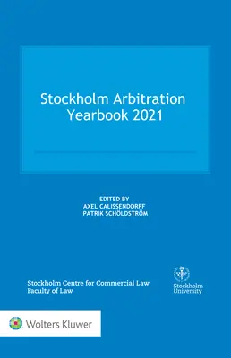 Anuario de Arbitraje de Estocolmo 2021 - Stockholm Arbitration Yearbook 2021