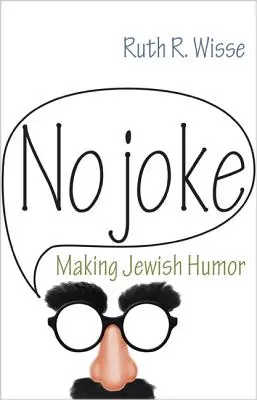 No es broma: El humor judío - No Joke: Making Jewish Humor