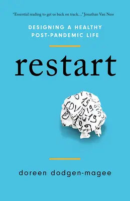 Reiniciar: Diseñar una vida sana tras una pandemia - Restart: Designing a Healthy Post-Pandemic Life