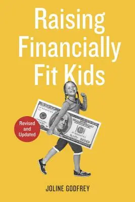 Cómo educar a hijos económicamente sanos - Raising Financially Fit Kids