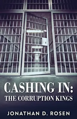 Sacando provecho: Los reyes de la corrupción - Cashing In: The Corruption Kings