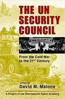 Consejo de Seguridad de la ONU: de la Guerra Fría al siglo XXI - U.N. Security Council - From the Cold War to the 21st Century