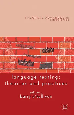 Pruebas de lengua: Teorías y prácticas - Language Testing: Theories and Practices