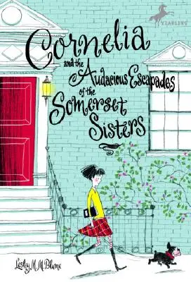 Cornelia y las audaces escapadas de las hermanas Somerset - Cornelia and the Audacious Escapades of the Somerset Sisters