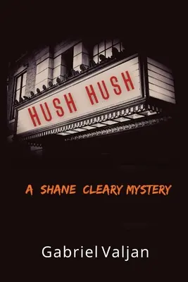 Hush Hush: Un misterio de Shane Cleary - Hush Hush: A Shane Cleary Mystery