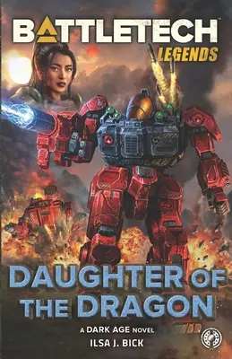 BattleTech Legends: Hija del Dragón - BattleTech Legends: Daughter of the Dragon