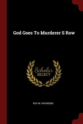 Dios va a Murderer S Row - God Goes to Murderer S Row