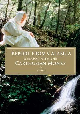 Informe desde Calabria: Una temporada con los monjes cartujos - Report from Calabria: A Season with the Carthusian Monks