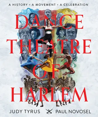 Dance Theatre of Harlem: Una historia, un movimiento, una celebración - Dance Theatre of Harlem: A History, a Movement, a Celebration