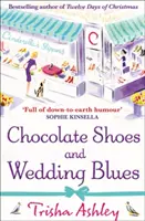 Zapatos de chocolate y tristeza de boda - Chocolate Shoes and Wedding Blues