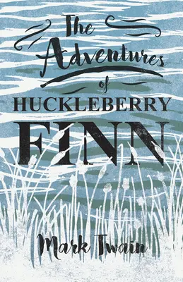 Las aventuras de Huckleberry Finn - The Adventures of Huckleberry Finn