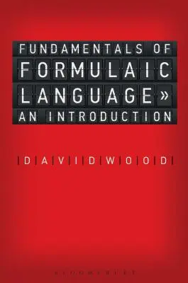 Fundamentos del lenguaje fórmico: Una introducción - Fundamentals of Formulaic Language: An Introduction