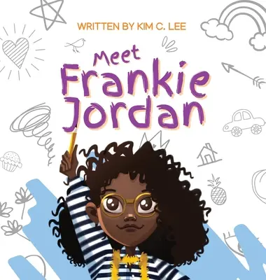 Conoce a Frankie Jordan - Meet Frankie Jordan