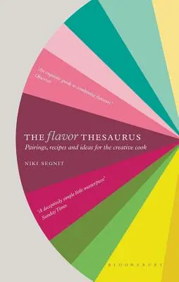 El tesauro de los sabores: Compendio de maridajes, recetas e ideas para el cocinero creativo - The Flavor Thesaurus: A Compendium of Pairings, Recipes and Ideas for the Creative Cook