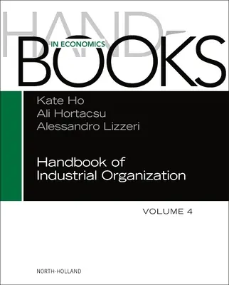 Manual de organización industrial, 4 - Handbook of Industrial Organization, 4