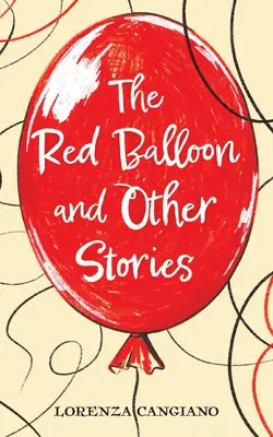 El Globo Rojo y Otros Cuentos - The Red Balloon and Other Stories