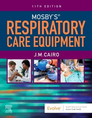 Equipo de cuidados respiratorios de Mosby - Mosby's Respiratory Care Equipment