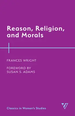 Razón, religión y moral - Reason, Religion, and Morals