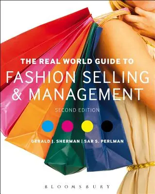 The Real World Guide to Fashion Selling and Management (Guía para la venta y gestión de moda en el mundo real) - The Real World Guide to Fashion Selling and Management