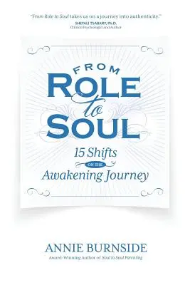 Del papel al alma: 15 cambios en el viaje del despertar - From Role to Soul: 15 Shifts on the Awakening Journey