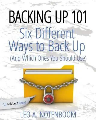 Copias de seguridad 101: Seis formas diferentes de hacer copias de seguridad de tu ordenador (y cuáles deberías usar) - Backing Up 101: Six Different Ways to Back Up Your Computer (And Which Ones You Should Use)