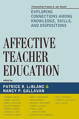 La formación afectiva del profesorado: Explorando las conexiones entre conocimientos, habilidades y disposiciones - Affective Teacher Education: Exploring Connections among Knowledge, Skills, and Dispositions