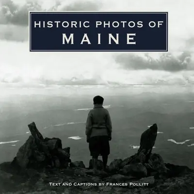 Fotos históricas de Maine - Historic Photos of Maine