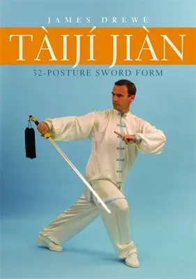 Forma de espada Tij Jin de 32 posturas - Tij Jin 32-Posture Sword Form