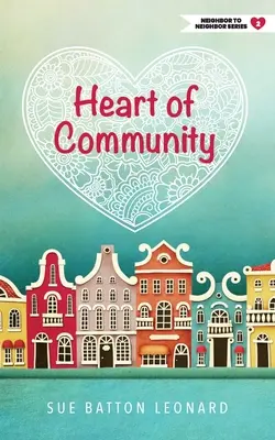 El corazón de la comunidad - Heart of Community