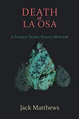 Muerte en La Osa: Un misterio de la policía tribal de Pueblo - Death at La Osa: A Pueblo Tribal Police Mystery