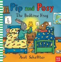 Pip y Posy: La rana que se acuesta (Reid Camilla (Directora editorial)) - Pip and Posy: The Bedtime Frog (Reid Camilla (Editorial Director))