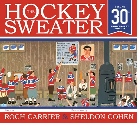 El jersey de hockey, edición aniversario - The Hockey Sweater, Anniversary Edition