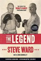 Leyenda: la historia de Steve Ward, el boxeador profesional más viejo del mundo - Legend - The story of Steve Ward, the world's oldest professional boxer