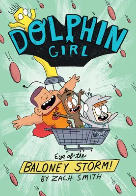 Chica Delfín 2: El Ojo de la Tormenta de Baloney - Dolphin Girl 2: Eye of the Baloney Storm